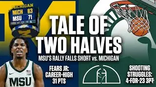 Michigan State vs. Michigan Recap: Jeremy Fears Jr. Drops 31 in a Tale of Two Halves! 🏀