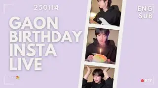 [ENG SUB] 생일🥳 | 250114 | XDINARY HEROES GAON INSTAGRAM BIRTHDAY LIVE