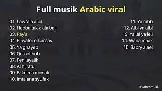 Kumpulan lagu ARABIC yang sedang VIRAL