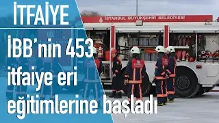 İmamoğlu: Liyakatla seçilen 453 itfaiye erinin eğitimleri başladı