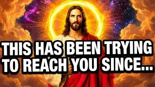 🛑 God's Message Today: THIS MESSAGE HAS BEEN TRYING TO REACH YOU SINCE... | God Message Now For You