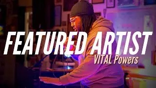 VITAL Powers | Small Town Society | Featured Artist!