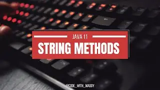 String Methods -Java 11