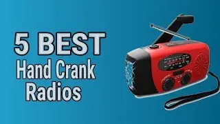 5 Best Hand Crank Radios