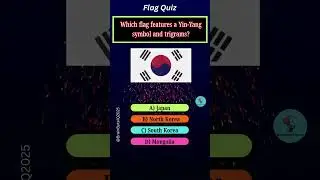 Which flag features a Yin-Yang symbol and trigrams? | #brainbyteiq #shortsfeed #viral #flagquiz