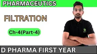 Filtration || Pharmaceutics || Ch-4(Part-4) || D.Pharma 1st year @katariapharmacy