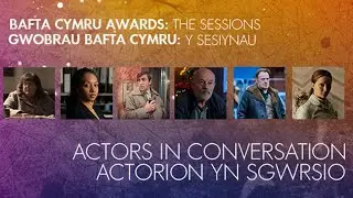 Actors in Conversation: It's A Sin, Saint Maud, Gangs Of London & More | BAFTA Cymru Awards Sessions