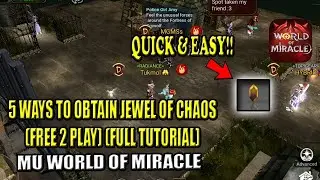 5 Quick & Easy ways to Obtain Jewel of Chaos (Free 2 Play) - MU World of Miracle (Filipino)