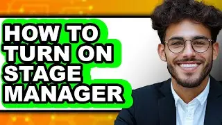 How to Turn on Stage Manager (updated)