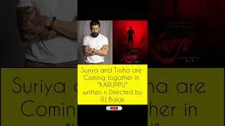 Suriya upcoming movie #Suriya45 #Karuppu #rjbalaji #latest #movie #southmovie #trishakrishnan