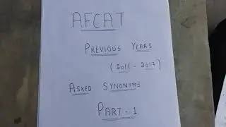 AFCAT PREVIOUS YEARS 2011 - 2017 ALL SYNONYMS ( PART - 1 )
