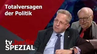 Dr. Hans-Georg Maa&szlig;en: Totalversagen der Politik - tv.berlin Spezial