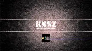 KUSZ - Audiobiografia