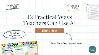 12 Practical Ways Teachers Can Use AI Right Now
