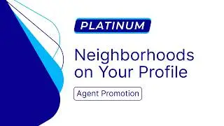Show Your Local Expertise With Neighborhoods on Your Agent Profile