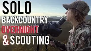 Scouting for Deer and Elk | Solo Backcountry Hunt