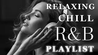 【R&B Soul】Soulful R&B Vibes – Deep Love Songs & Smooth Chill Mix for Broken Hearts