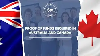 Q 9   Proof of Funds required in Australia and Canada.