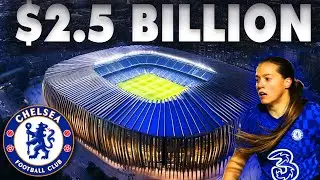 Why Chelsea's New Stadium Could Cost $2.5BN | TFC Stadiums