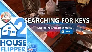 House Flipper 2 Searching for keys in story mode - Artist job
