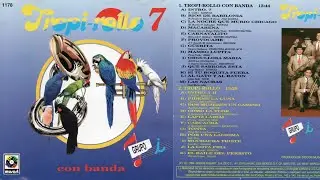 Tropi-rollo Vol. 7 - Con banda - Disco completo.