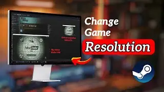 Как изменить разрешение игры в Steam
