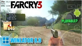 Far Cry 3 Android Gameplay Winlator 8.0 - Tested on Snapdragon 845 + Settings!