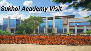 Sukhoi Academy Visit, RMS, Sainik School, RIMC Preparation, सुखोई अकेडमी, All round visit,   सैनिक ।
