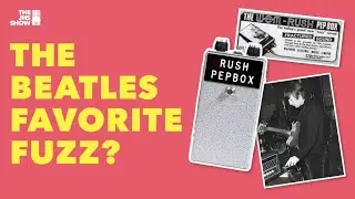 The Most Legendary Fuzz Pedal You Don’t Know (Rush Pepbox)
