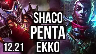 SHACO vs EKKO (JNG) | Penta, Legendary, 25/2/5, 800+ games, 1.1M mastery | EUW Diamond | 12.21