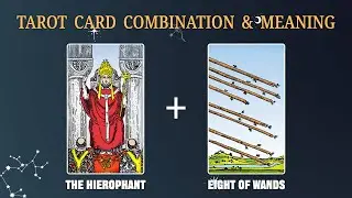 The Hierophant & Eight of Wands 💡TAROT CARD COMBINATION AND MEANING