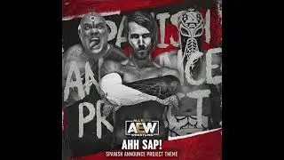Ahh SAP! (Spanish Announce Project AEW Theme)