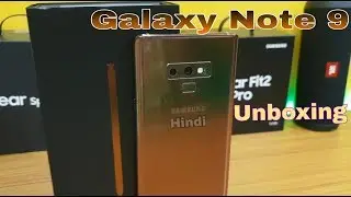 Samsung Galaxy Note 9 Unboxing and Overview Hindi