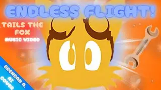 Endless Flight! - Tails the Fox Music Video [Sonic Boom] - Brendan A. (AI Cover)
