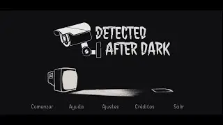 Detected After Dark (Espa&ntilde;ol) : Gameplay