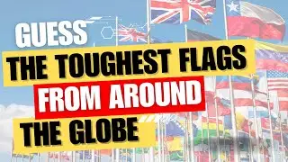 Guess the Flags  - Advanced