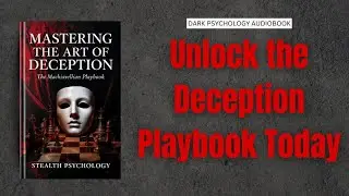 Mastering the Art of Deception: The Machiavellian Playbook (Audiobook)