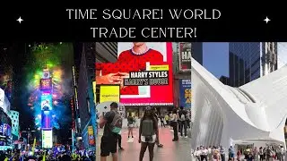 Two touristic places to visit in USA - World Trade Center | Time Square @VTYellow