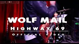 Wolf Mail - Highway 69 [Live]