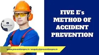 Five E's Accident Prevention Method