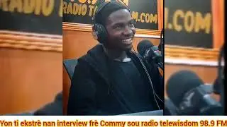 Frè Commy nan interview 