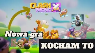 NOWA GRA CLASH MINI!!! KOCHAM TĄ GRE