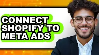 How To Connect Shopify To Meta Ads (Updated)