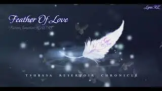 [Vietsub + Kara] Feather Of Love (Ost Tsubasa Reservoir Chronicle) - FictionJunction Kaori