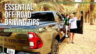 Essential Off-road Driving Tips | Ep 5: Navigation