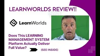 LearnWorlds REVIEW-Does This LEARNING MANAGEMENT SYSTEM  Actually Deliver Full Value(View Before Use