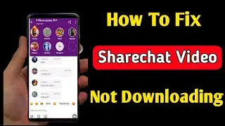 share chat video download nahi ho raha hai | share chat video not downloading