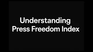 Understanding Press Freedom Index : A Short Summary