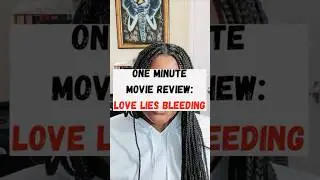 One Minute Movie Review: Love Lies Bleeding 🎥🩸💪 #loveliesbleeding #romance #shorts  #movie #film