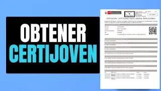 Como Obtener el Certijoven (Tutorial Definitivo)
